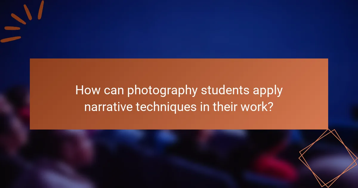 How can photography students apply narrative techniques in their work?