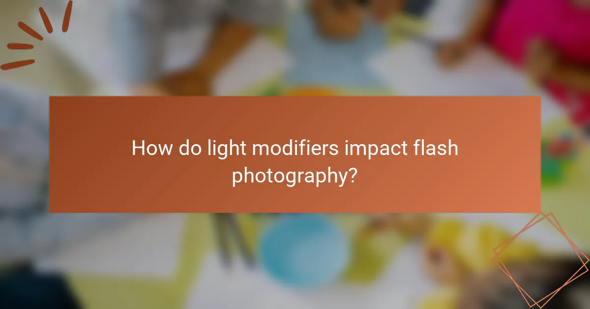 How do light modifiers impact flash photography?