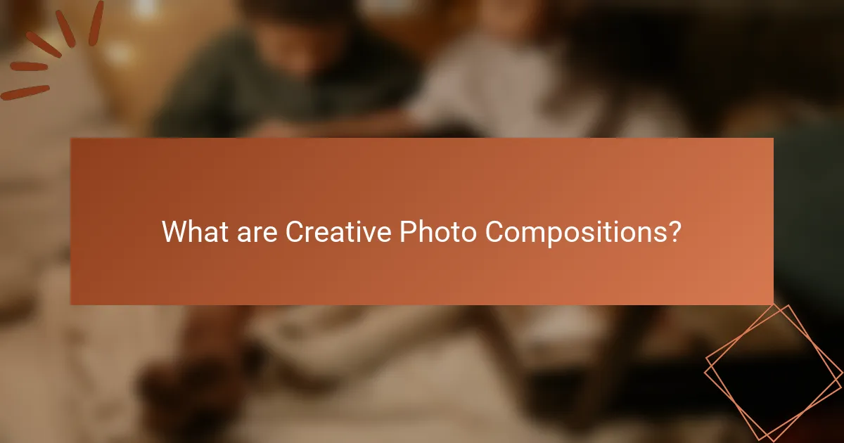 What are Creative Photo Compositions?