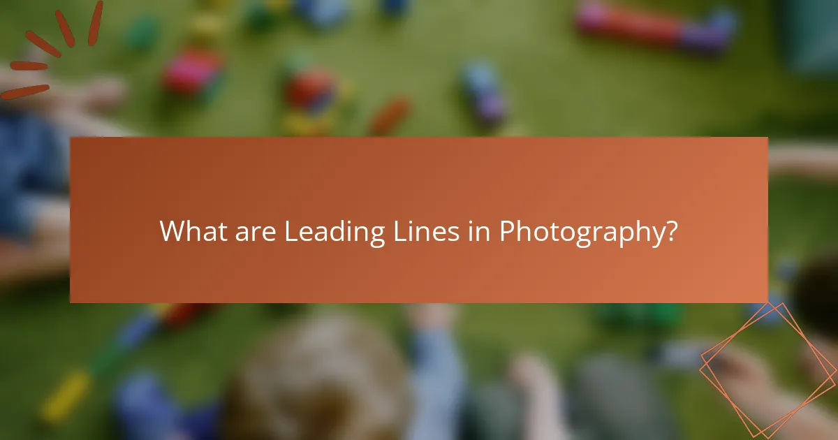 What are Leading Lines in Photography?