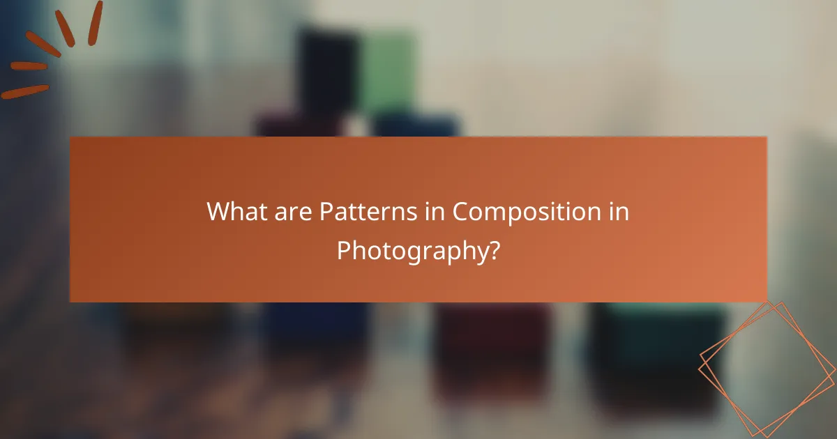 What are Patterns in Composition in Photography?