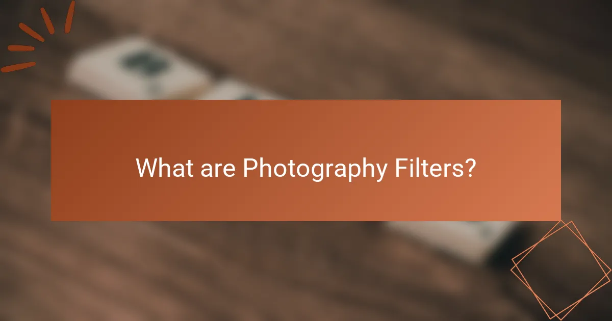 What are Photography Filters?