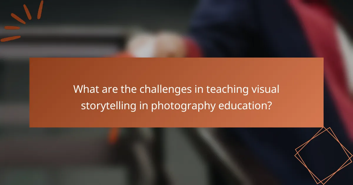 What are the challenges in teaching visual storytelling in photography education?