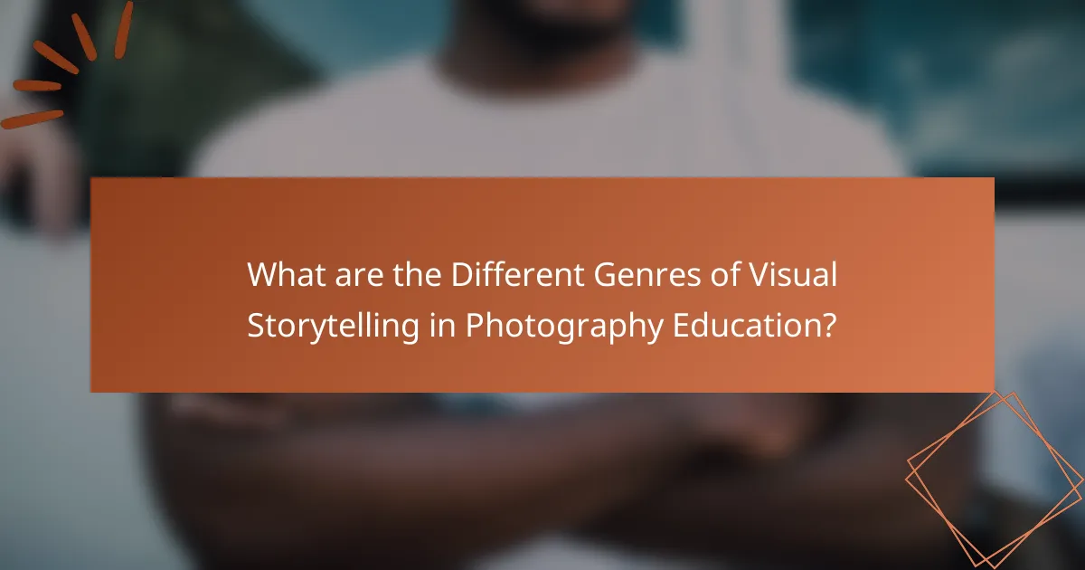 What are the Different Genres of Visual Storytelling in Photography Education?