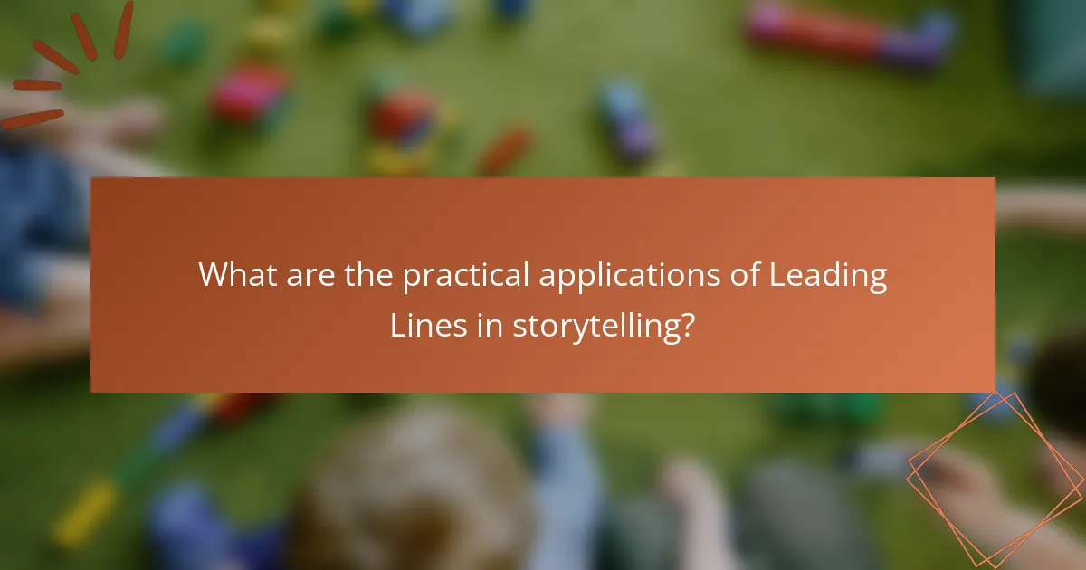 What are the practical applications of Leading Lines in storytelling?