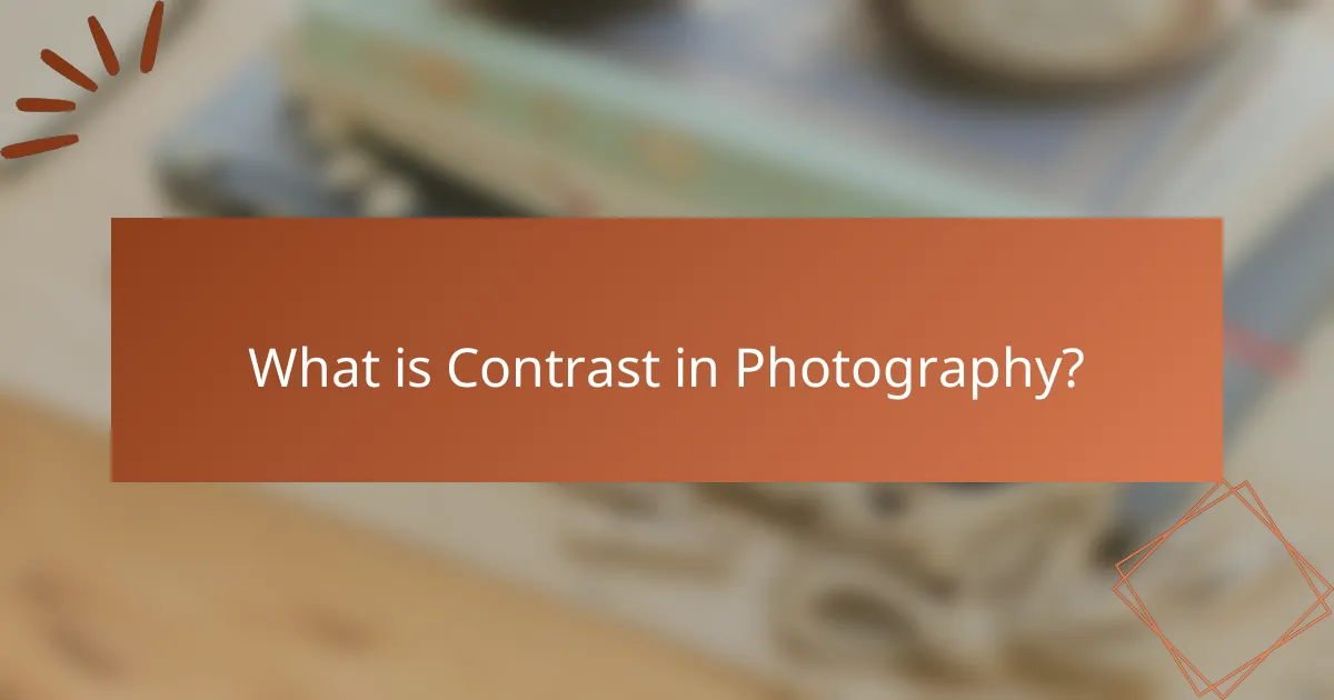 What is Contrast in Photography?