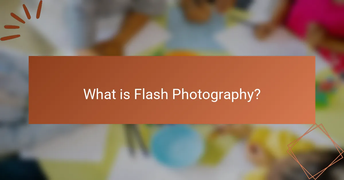 What is Flash Photography?