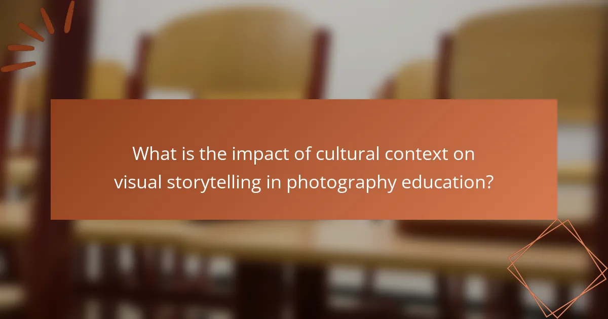 What is the impact of cultural context on visual storytelling in photography education?