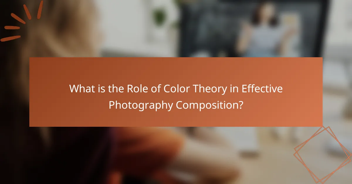 What is the Role of Color Theory in Effective Photography Composition?